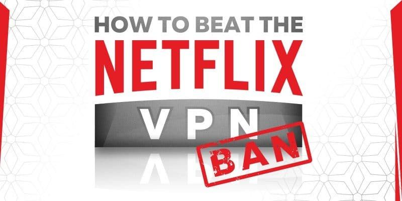 How to Stream Netflix using VPN?