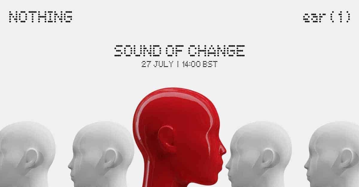 Nothing ear 1 Wireless Earbuds Price and Features Announced