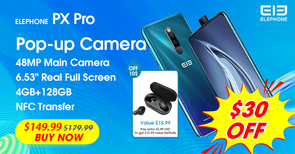 Launch promos for ELEPHONE E10 Pro and PX Pro