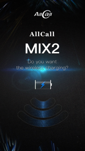 AllCall MIX 2 will have the wireless charging technology