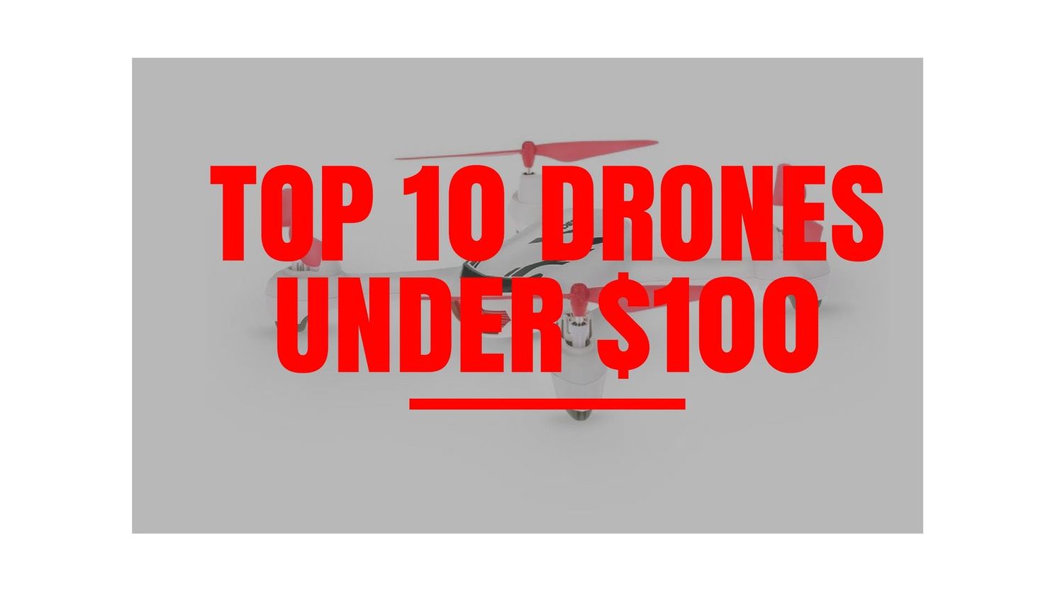 Top 10 Drones Under $100 To Buy This Black Friday