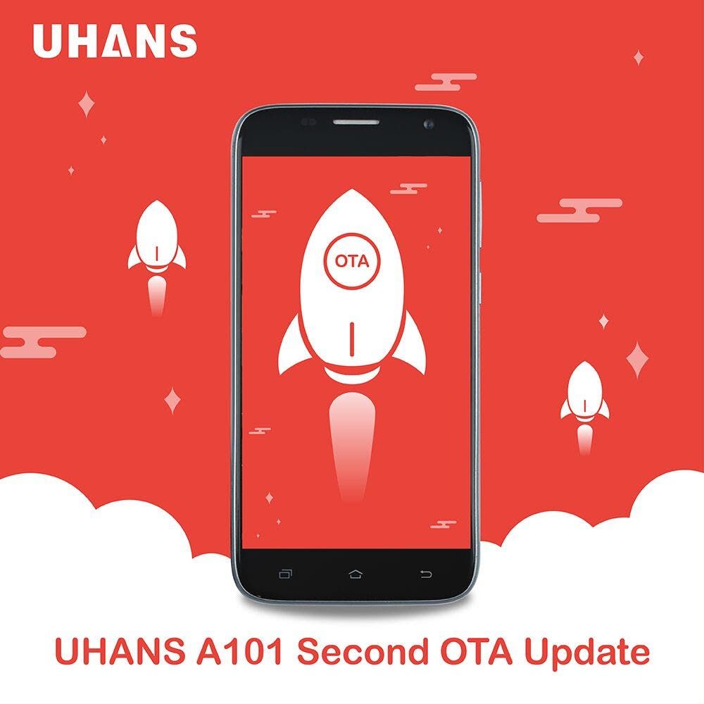 Uhans A101 gets an OTA update, gets issues fixed
