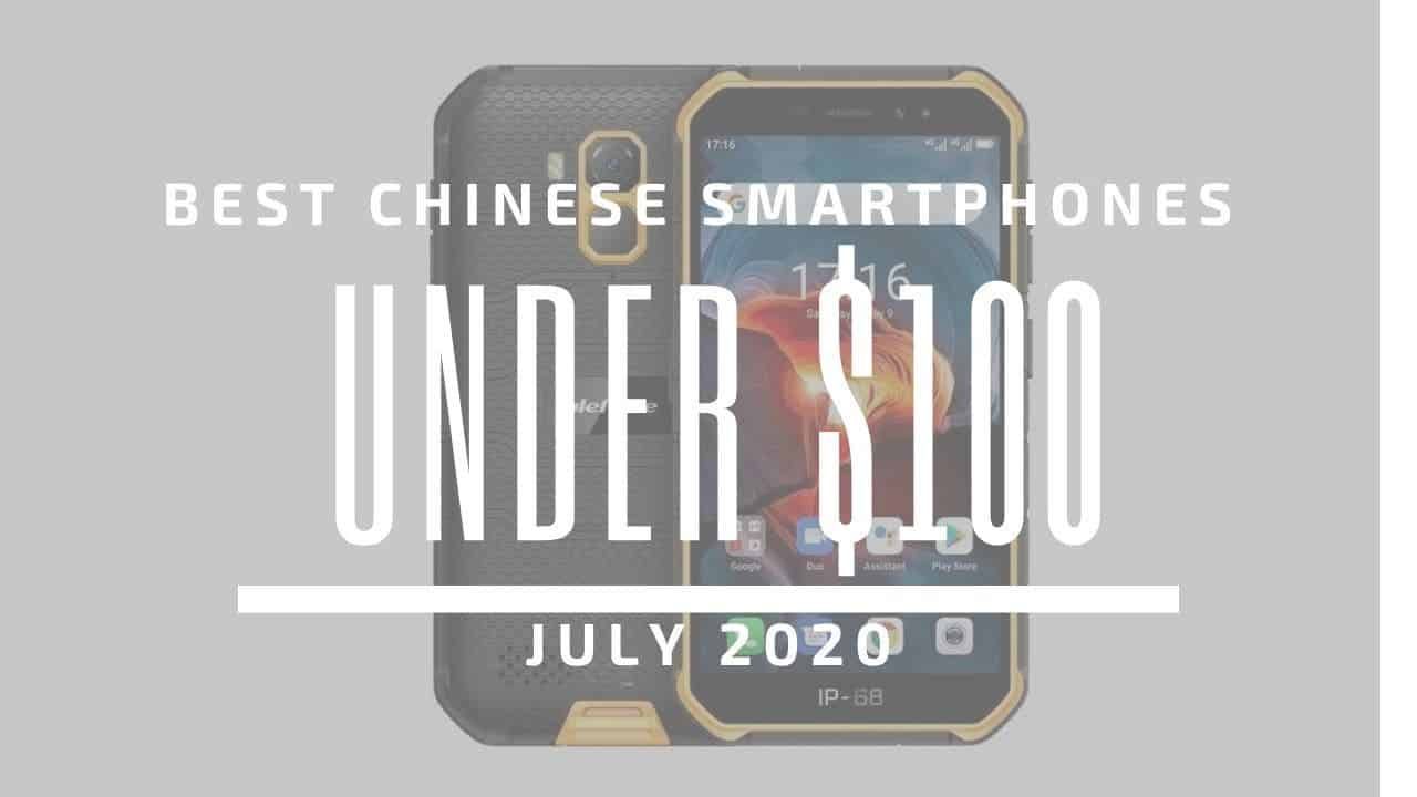 Top 5 Best Chinese Phones for Under $100 – July 2020