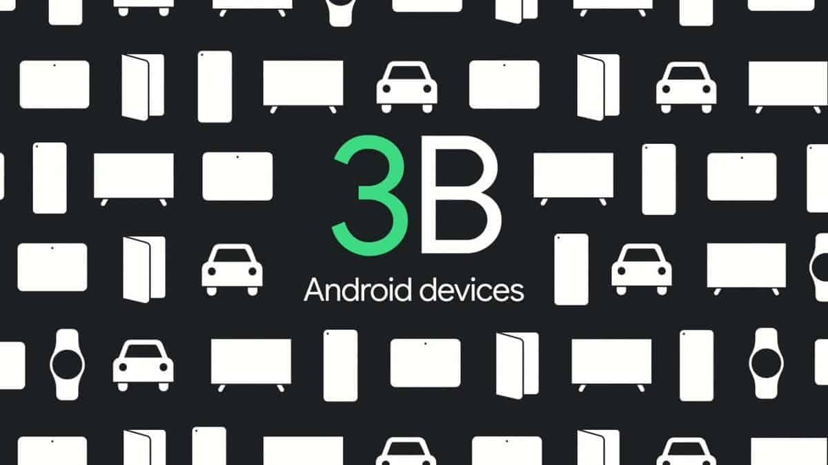 There are over 3 billion active Android devices worldwide