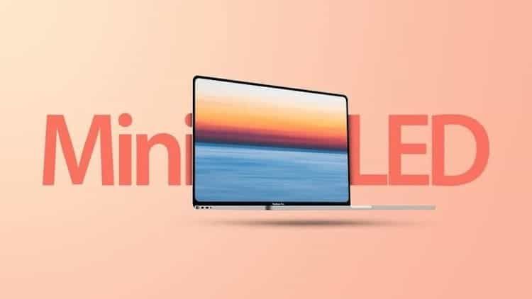 Apple is expanding the production of Mini-LEDs for the MacBook Pro