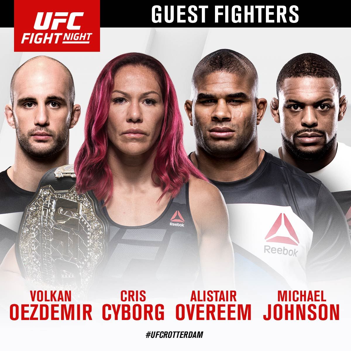UFC ROTTERDAM: Speciale Gasten o.a. Cris Cyborg en Alistair Overeem
