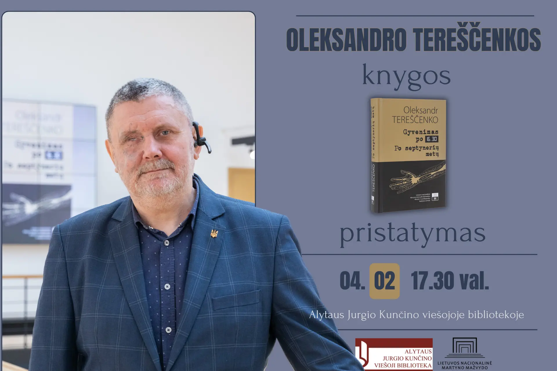 Oleksandro Tereščenkos knygos „Gyvenimas po 16.30. Po septynerių metų“ pristatymas Alytaus Jurgio Kunčino viešojoje bibliotekoje