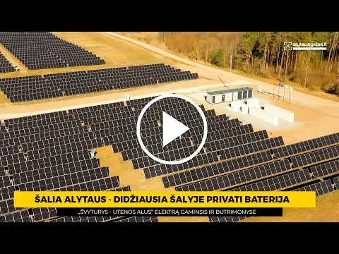 Šalia Alytaus - didžiausia šalyje privati baterija