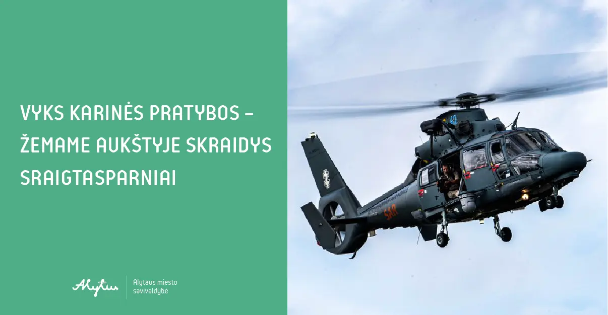 Vyks karinės pratybos – žemame aukštyje skraidys sraigtasparniai