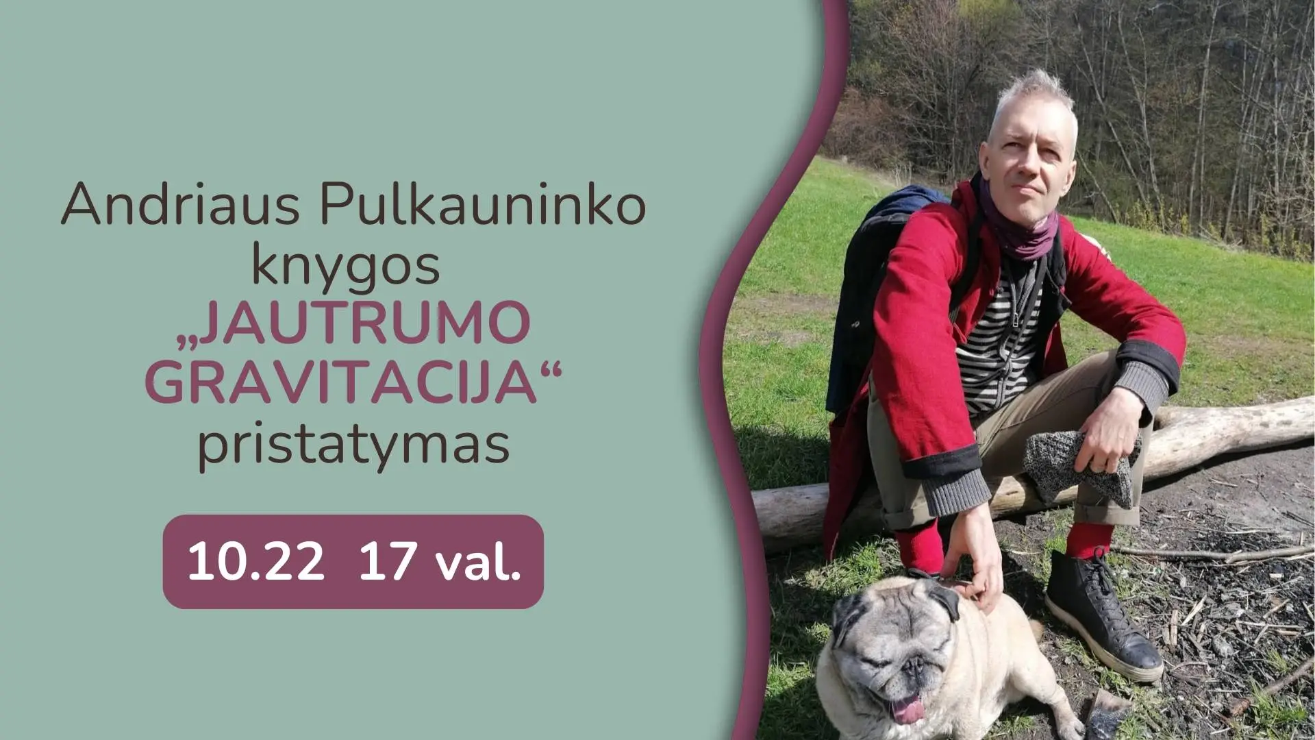 Andriaus Pulkauninko knygos „Jautrumo gravitacija“ pristatymas