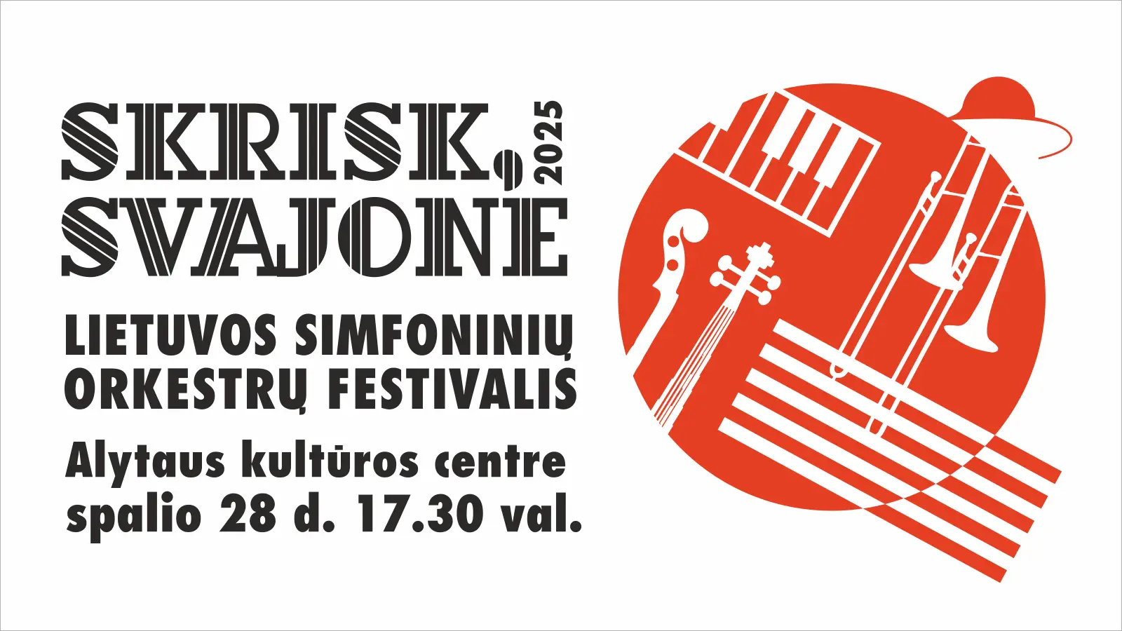 Lietuvos simfoninių orkestrų festivalis „Skrisk, Svajone“ 2025 m. spalio 28 d. Alytaus kultūros centre