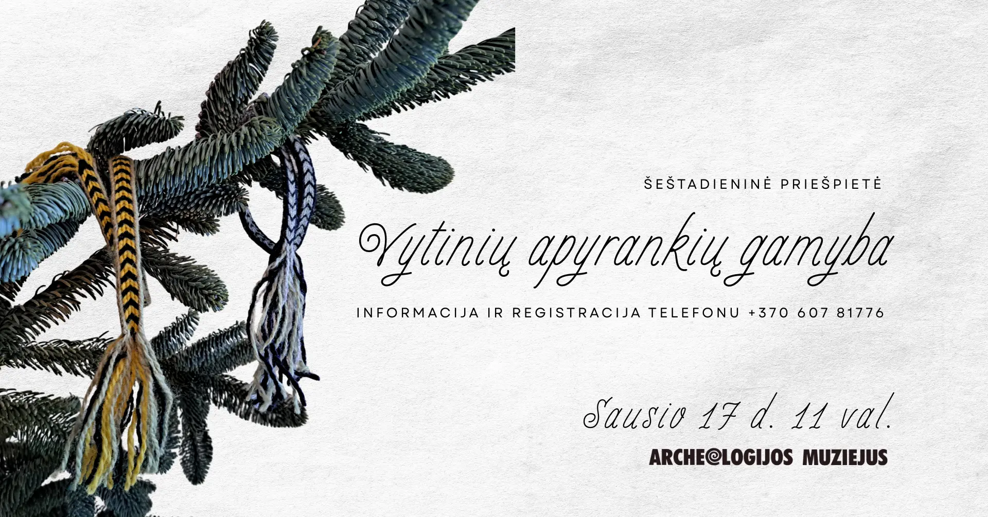 Šeštadieninė priešpietė „Vytinių apyrankių gamyba“
