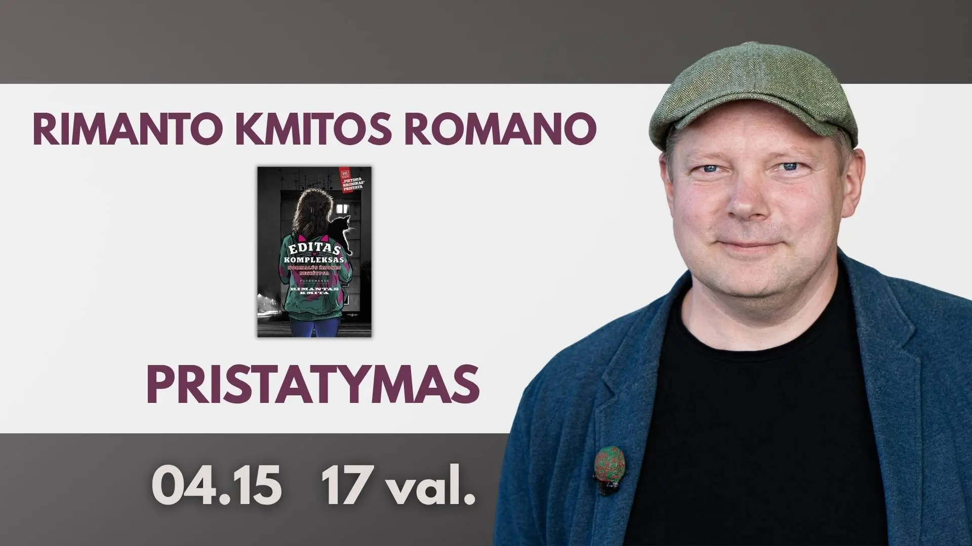 Rimanto Kmitos romano „Editas kompleksas. Normalūs žmones nesišypsa“ pristatymas