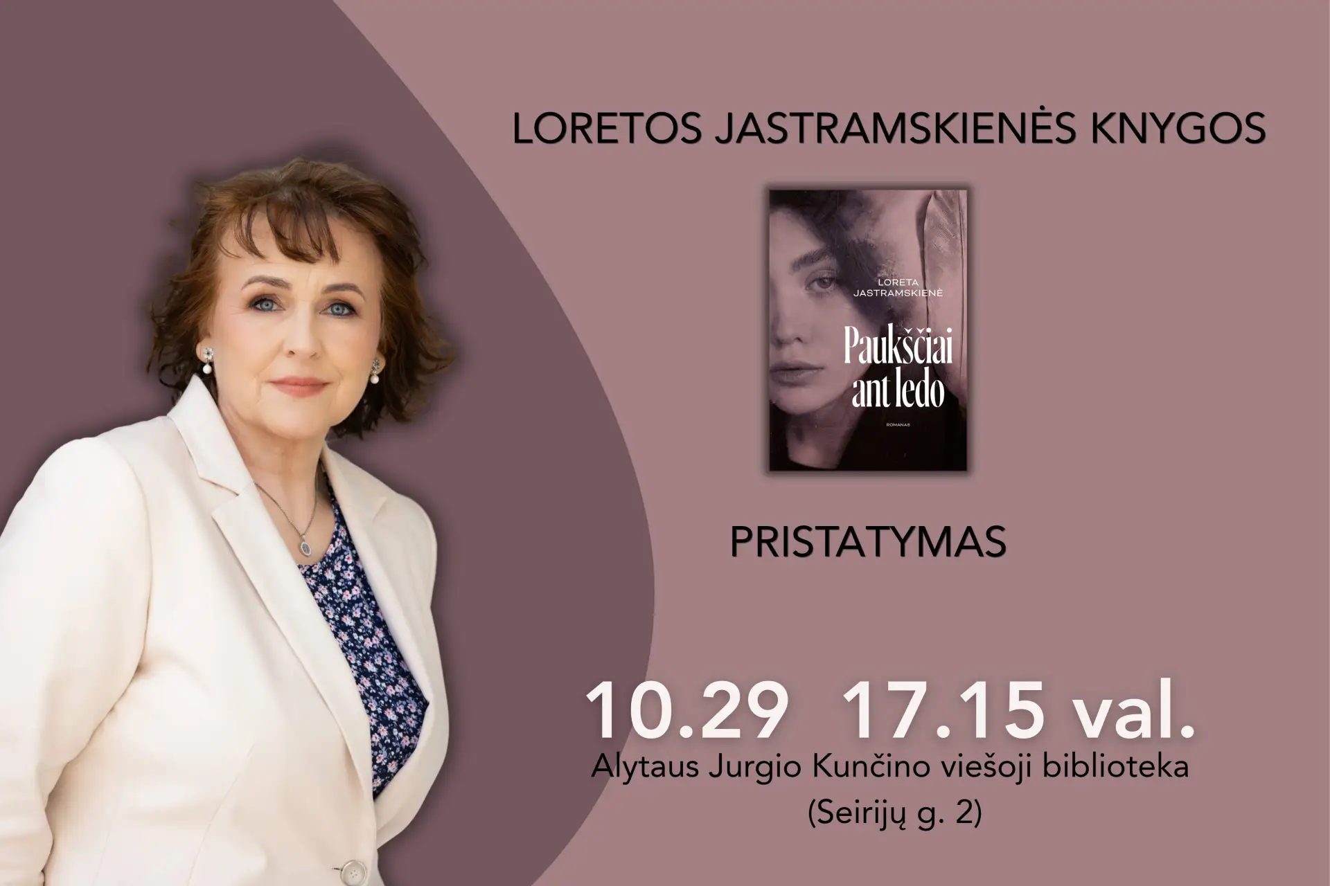 Loretos Jastramskienės knygos „Paukščiai ant ledo“ pristatymas. A4 plakatas