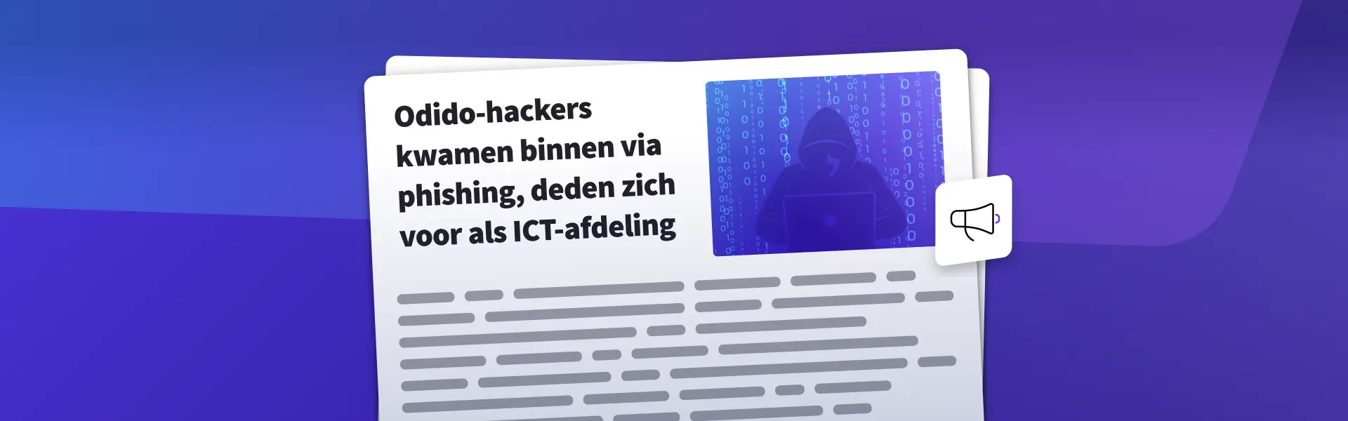 Je werknemer deed precies wat deze moest doen. En toch ontstond er een digitaal lek.