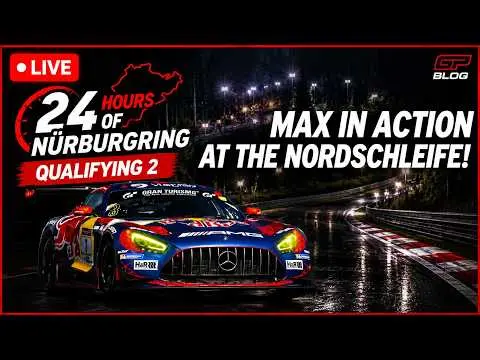 LIVE | Follow Max Verstappen back in action for Nurburgring 24 Hours Qualifying 2