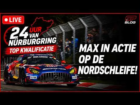 LIVE | Verstappen jaagt op pole voor de 24 uur van de Nürburgring