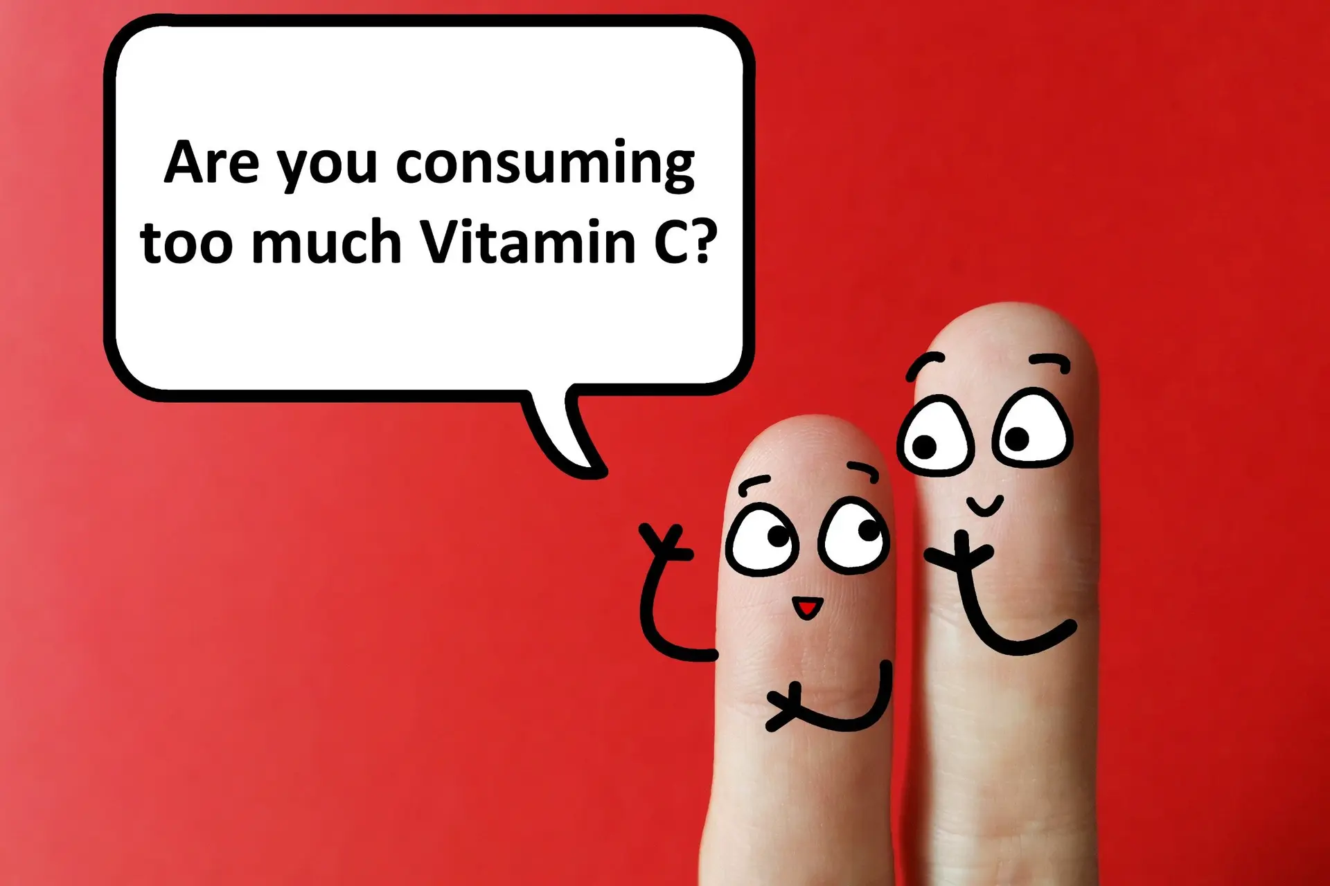 Teveel vitamine C is ook niet goed