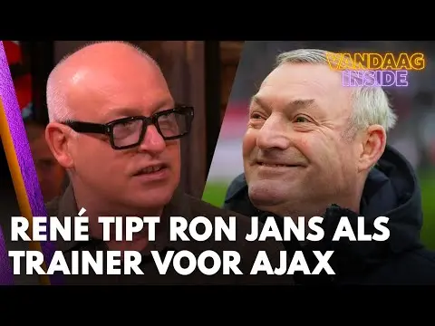 Vandaag Inside | René adviseert Ajax: 'Zet de komende jaren lekker Ron Jans voor de groep!'