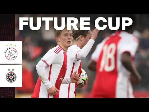 AJAX TV | Highlights Ajax - FK Partizan | Future Cup 2024