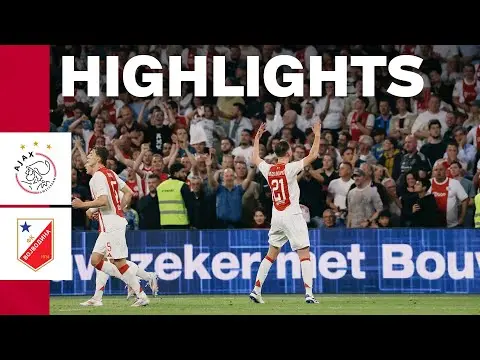 Ajax TV | Highlights & reacties van en na Ajax - FK Vojvodina