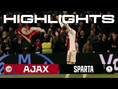 Ajax TV | Highlights Ajax - Sparta | VriendenLoterij Eredivisie
