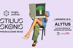 Mugė „Stilius ir Skonis“ - lapkričio 30 d. Alytuje