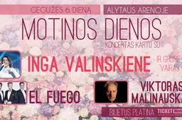 Koncertai Alytaus arenoje:  Moters dienos proga – V. Šiškauskas, Motinos dieną – I. Valinskienė ir draugai