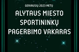 2023 m. Alytaus miesto geriausiųjų sportininkų rinkimai. Siūlykite kandidatus