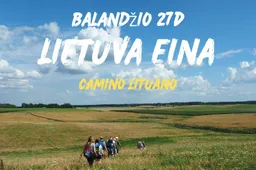Žygiai Lietuvoje: nuo žygeivystės deklaracijos Punioje 1966 m. iki Camino Lituano