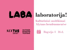 Alytaus miesto teatras bendruomenes kviečia į kultūrinius susitikimus „LABA laboratorija!“