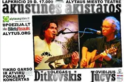 O. Jucys ir O. Ditkovskis - „Akustinėse akistatose“