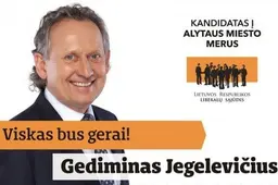 Kandidatas į Alytaus miesto merus 2015 metų savivaldos rinkimuose GEDIMINAS JEGELEVIČIUS