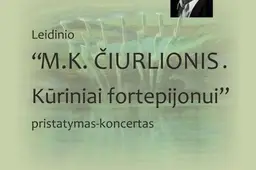 Alytuje - M. K. Čiurlionio proanūkio koncertas