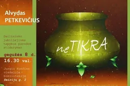 „neTikra“ - alytiškio tapytojo A. Petkevičiaus paveikslų paroda
