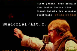 2-asis „Bunda rokas“ - dvi dienas, dvejose scenose, taip pat koncertai bunkeryje ir bažnyčioje (PROGRAMA)