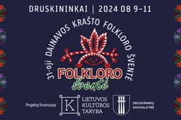 Dainavos krašto folkloro šventė Druskininkuose: šok, dainuok, kurk, pažink tradicijas, išsaugok atmintį