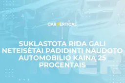 Suklastota rida gali neteisėtai padidinti naudoto automobilio kainą 25 procentais