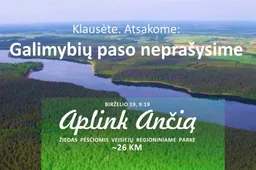 Žygeiviai eis trasa „Aplink Ančią“