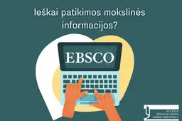 Alytaus Jurgio Kunčino viešosios bibliotekos lankytojus  kviečia išbandyti  „EBSCO Publishing“ duomenų bazes