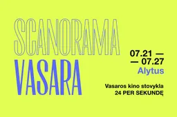 „Scanorama“ skelbia europietiško kino atostogas Alytuje: kvies vasaroti su tikromis ir sukurtomis istorijomis