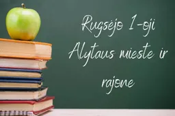 Alytaus miesto ir rajono  mokyklos pasitinka mokslo metus: Rugsėjo 1-osios šventės laikai ir vieta