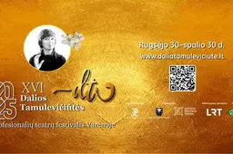XVI Dalios Tamulevičiūtės profesionalių teatrų festivalis: ten, kur teatras kalba širdimi