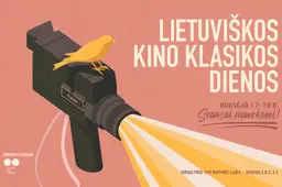 „Lietuviškos kino klasikos dienos” kviečia į naujai restauruotų filmų premjeras kino teatre „Dainava”