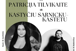 Pokalbis apie literatūrą ir ne tik su Patricija Tilvikaite ir Kastyčiu Sarnicku-Kastetu