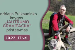Andriaus Pulkauninko knygos „Jautrumo gravitacija“ pristatymas