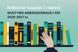 Skelbiama naujojo (-osios) nacionalinio (-ės) Skaitymo ambasadoriaus (-ės) 2026–2027 m. atranka