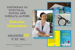 Susitikimas su gydytoja, knygų apie sveikatą autore Robertina Ostapenkiene