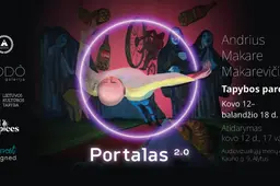 Andriaus (Makare) Makarevičiaus tapybos parodos „Portalas 2.0“ atidarymas