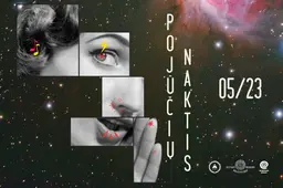 POJŪČIŲ NAKTIS. Gegužės 23-ąją šokite į Muziejų naktį pojūčių ritmu!